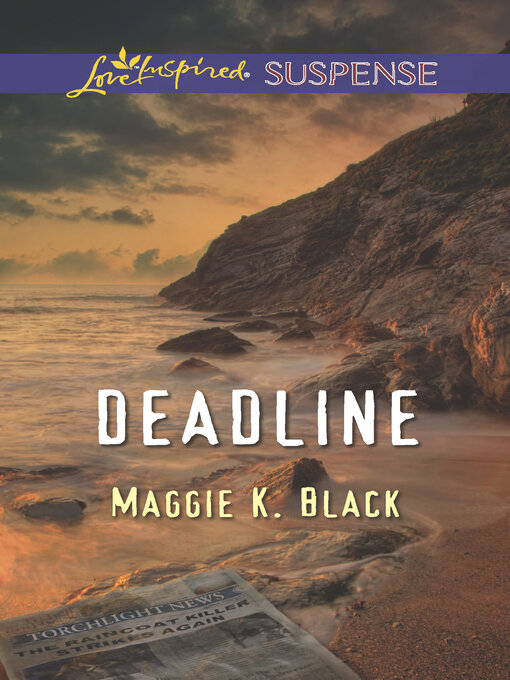 Title details for Deadline by Maggie K. Black - Available